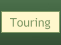 Touring